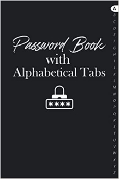 کتاب Password Book with Alphabetical Tabs: Personal Internet Website Log Book Organizer with Tabs A-Z, A Small Size Username Password Logbook Keeper To ... Password Notebook With Alphabetical Tabs