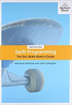 کتاب Swift Programming: The Big Nerd Ranch Guide (Big Nerd Ranch Guides) 2nd Edition