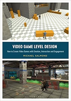 جلد سخت رنگی_کتاب Video Game Level Design: How to Create Video Games with Emotion, Interaction, and Engagement (Required Reading Range)