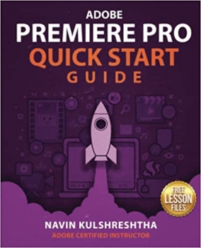  کتاب Adobe Premiere Pro Quick Start Guide: The fastest, easiest way to get started with Premiere Pro