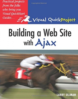 کتابBuilding a Web Site with Ajax: Visual QuickProject Guide
