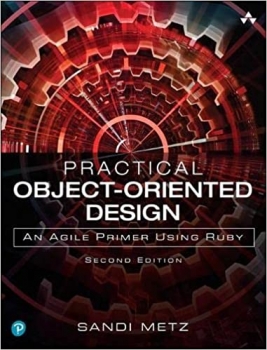 کتاب Practical Object-Oriented Design: An Agile Primer Using Ruby 2nd Edition
