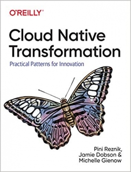 کتاب Cloud Native Transformation: Practical Patterns for Innovation