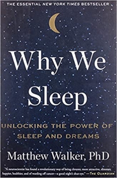 Why We Sleep: Unlocking the Power of Sleep and Dreams  Illustrated,