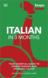 کتاب Italian in 3 Months with Free Audio App: Your Essential Guide to Understanding and Speaking Italian (Hugo in 3 Months)
