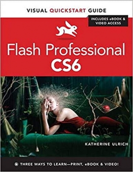  کتاب Flash Professional CS6: Visual Quickstart Guide (Visual QuickStart Guides)