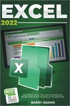 جلد سخت سیاه و سفید_کتاب Excel 2022: The Ultimate Step-by-Step Guide to Master Excel. Become Familiar with The Basics of this Smart Tool