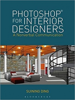 کتاب Photoshop® for Interior Designers: A Nonverbal Communication