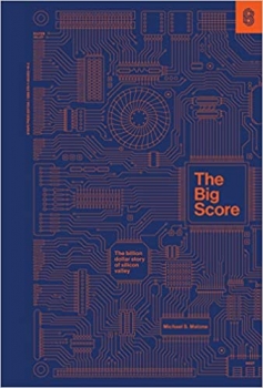 جلد معمولی رنگی_کتاب The Big Score: The Billion Dollar Story of Silicon Valley