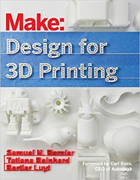 جلد سخت سیاه و سفید_کتاب Design for 3D Printing: Scanning, Creating, Editing, Remixing, and Making in Three Dimensions