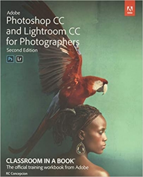 کتاب Adobe Photoshop and Lightroom Classic CC Classroom in a Book (2019 release)