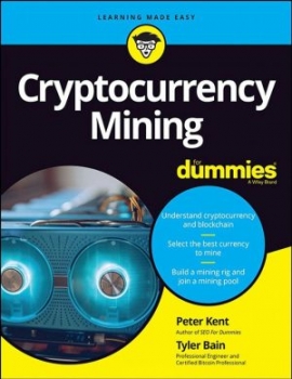 کتاب Cryptocurrency Mining For Dummies (For Dummies (Computer/Tech))