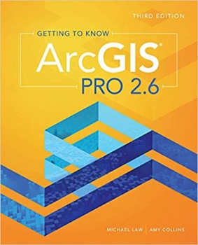 کتاب Getting to Know ArcGIS Pro 2.6