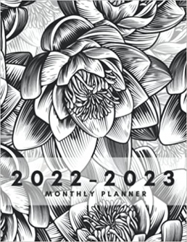 کتاب 2022-2023 Monthly Planner: Large Two Year Monthly Calendar Planner for Work or Personal Use - 24 Months Agenda Schedule Organizer for Women - January ... December 2023 - Classy Black & White Flowers