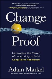 کتاب Change Proof: Leveraging the Power of Uncertainty to Build Long-term Resilience