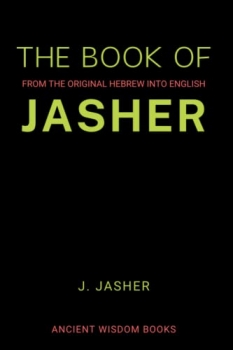 کتاب The Book Of Jasher: From The Original Hebrew Into English (Annotated) 