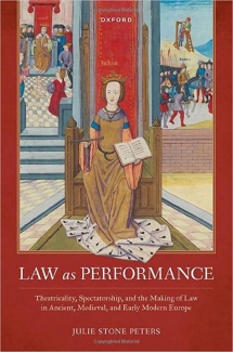 کتاب Law as Performance: Theatricality, Spectatorship, and the Making of Law in Ancient, Medieval, and Early Modern Europe (Law and Literature)