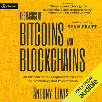 کتاب The Basics of Bitcoins and Blockchains: An Introduction to Cryptocurrencies and the Technology That Powers Them