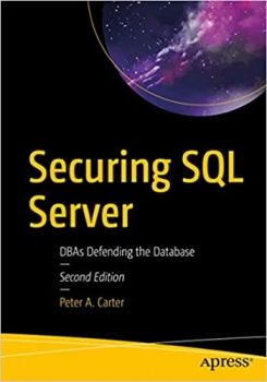 کتاب Securing SQL Server: DBAs Defending the Database 2nd ed. Edition