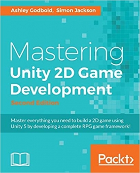 کتابMastering Unity 2D Game Development - Second Edition
