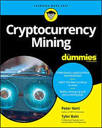 Cryptocurrency Mining For Dummies 1st Edition