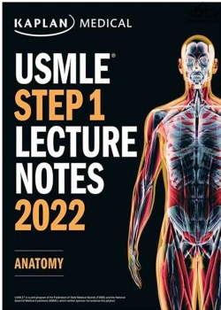 کتاب USMLE Step 1 Lecture Notes 2022: Anatomy