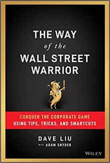 کتاب The Way of the Wall Street Warrior: Conquer the Corporate Game Using Tips, Tricks, and Smartcuts