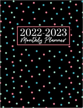 کتاب 2022-2023 Monthly Planner: Large 2 Year Calendar Planner. Yearly At A Glance Organizer With Inspirational Quotes, To Do List, Goals And Note Pages For Women - Black Polka Dot Cover