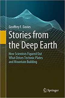 کتاب Stories from the Deep Earth: How Scientists Figured Out What Drives Tectonic Plates and Mountain Building