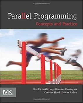 کتاب Parallel Programming: Concepts and Practice 1st Edition