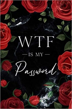 کتابWTF Is My Password: Alphabetical Password Book with Tabs (Flower Password Book with Alphabetical Order for Women) 