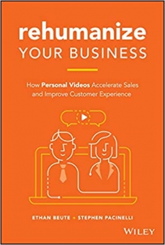 کتاب Rehumanize Your Business: How Personal Videos Accelerate Sales and Improve Customer Experience 
