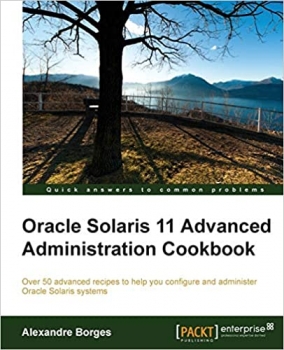 کتاب Oracle Solaris 11 Advanced Administration Cookbook