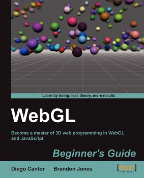 خرید اینترنتی کتاب WebGL Beginners Guide اثر Diego Cantor and Brandon Jones