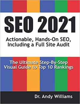 کتاب SEO 2021: Actionable, Hands-on SEO, Including a Full Site Audit (Webmaster Series)