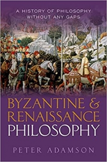 کتاب Byzantine and Renaissance Philosophy: A History of Philosophy Without Any Gaps, Volume 6