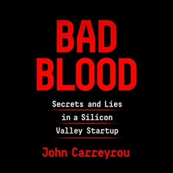 کتاب Bad Blood: Secrets and Lies in a Silicon Valley Startup 