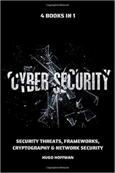 جلد سخت سیاه و سفید_کتاب Cybersecurity Bible: Security Threats, Frameworks, Cryptography & Network Security | 4 books in 1