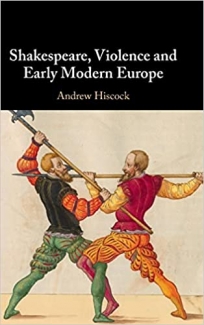 کتاب Shakespeare, Violence and Early Modern Europe