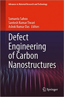 کتاب Defect Engineering of Carbon Nanostructures (Advances in Material Research and Technology)