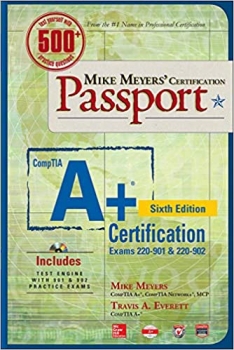 کتاب Mike Meyers' CompTIA A+ Certification Passport, Sixth Edition (Exams 220-901 & 220-902) (Mike Meyers' Certficiation Passport)