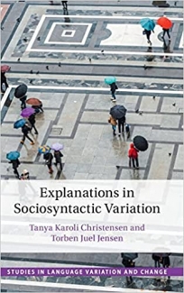 کتاب Explanations in Sociosyntactic Variation (Studies in Language Variation and Change)