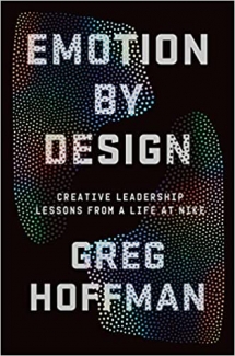 کتاب Emotion By Design: Creative Leadership Lessons from a Life at Nike