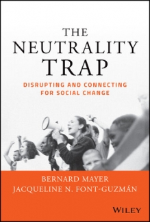 کتاب The Neutrality Trap: Disrupting and Connecting for Social Change