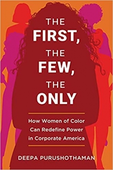 کتاب The First, the Few, the Only: How Women of Color Can Redefine Power in Corporate America