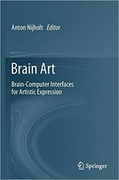 کتاب Brain Art: Brain-Computer Interfaces for Artistic Expression