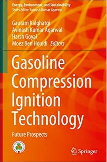 کتاب Gasoline Compression Ignition Technology: Future Prospects (Energy, Environment, and Sustainability)