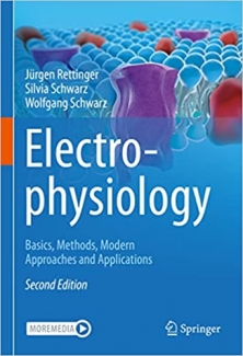 کتاب Electrophysiology: Basics, Methods, Modern Approaches and Applications