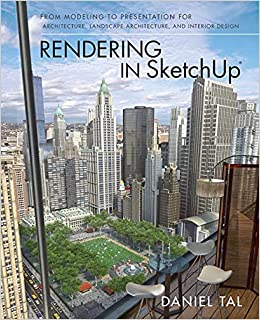 کتاب Rendering in SketchUp: From Modeling to Presentation for Architecture, Landscape Architecture, and Interior Design
