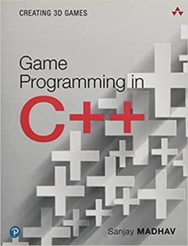 کتاب Game Programming in C++: Creating 3D Games (Game Design)